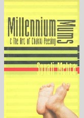 Millenium Mums & The Art of Chakki Peesing