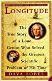 Longitude - The True Story of a Lone Genius Who Solved the Greatest Scientific Problem of His Time