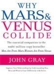 Why Mars And Venus Collide: Improve Your Relationships By Understanding How Men And Women Cope Differently With Stress