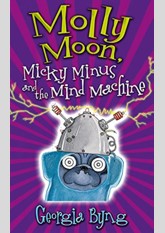 Molly Moon, Micky Minus, & the Mind Machine (Molly Moon, #4)