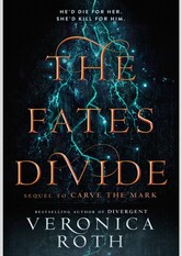 The Fates Divide (Carve the Mark, #2)