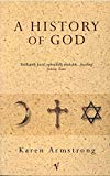 A History of God: The 4,000-Year Quest of Judaism, Christianity, and Islam