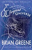 The Elegant Universe: Superstrings, Hidden Dimensions, and the Quest for the Ultimate Theory