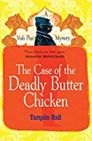 The Case of the Deadly Butter Chicken (Vish Puri #3)