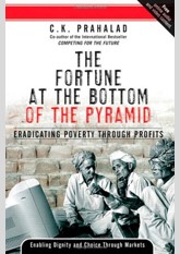 The Fortune at the Bottom of the Pyramid: Eradicating Poverty Through Profits