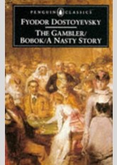 The Gambler/Bobok/A  Nasty Story