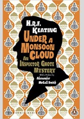 Under a Monsoon Cloud: An Inspector Ghote Mystery (Inspector Ghote #15)