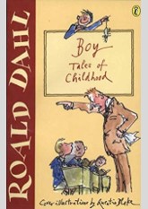 Boy: Tales of Childhood (Roald Dahl's Autobiography #1)