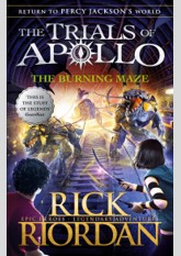 The Burning Maze (The Trials of Apollo, #3)