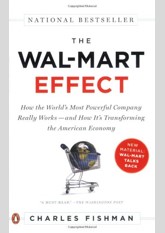 The Walmart Effect: How the World's Most Powerful COmpany Really Works-AndHow it's Transforming the American Economy