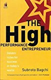 The High Performance Entrepreneur: Golden Rules For Success In Today`S World