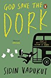 God Save the Dork (Dork Trilogy, #2)