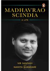 Madhavrao Scindia: A Life