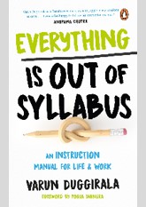 Everything Is Out of Syllabus: An Instruction Manual for Life