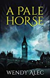 A Pale Horse (Chronicles of Brothers, #4)
