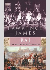 Raj: The Making and Unmaking of British India