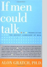 If Men Could Talk: Translating the Secret Language of Men