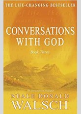 Conversations with God Book 3: An Uncommon Dialogue