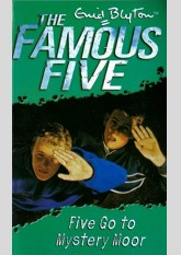 Five Go to Mystery Moor (Famous Five, #13)