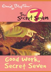 Good Work, Secret Seven