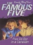 Five Go Off In A Caravan (Famous Five, #5)