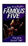 Five on a Secret Trail (Famous Five, #15)