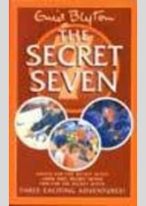 The Secret Seven: Shock For The Secret Seven/Look Out, Secret Seven/Fun For The Secret Seven - Three Exciting Adventures!