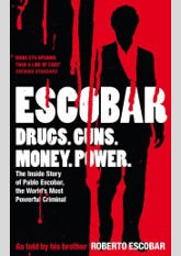 Escobar: The Inside Story Of Pablo Escobar, The World's Most Powerful Criminal