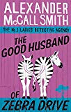 The Good Husband of Zebra Drive(No. 1 Ladies' Detective Agency #8)