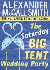 The Saturday Big Tent Wedding Party (No. 1 Ladies' Detective Agency #12)