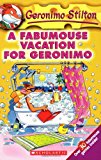 A Fabumouse Vacation for Geronimo (Geronimo Stilton, #9) 