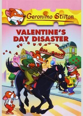 Valentine's Day Disaster (Geronimo Stilton, #23)
