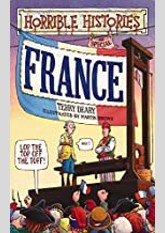 France (Horrible Histories Specials #10)