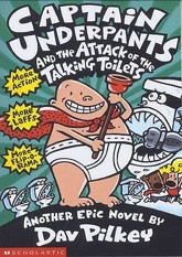 Captain Underpants and the Attack of the Talking Toilets (Captain Underpants, #2)