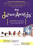 The Darwin Awards 4: Intelligent Design(Darwin Awards #4)