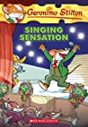 Singing Sensation (Geronimo Stilton #39)