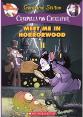 Meet Me in Horrorwood (Creepella von Cacklefur #2)