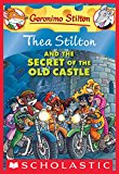 Thea Stilton and the Secret of the Old Castle(Thea Stilton #10)