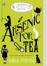 Arsenic for Tea (Murder Most Unladylike Mysteries, #2)