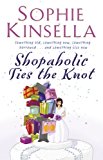 Shopaholic Ties the Knot (Shopaholic, #3) 