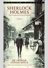 Sherlock Holmes: The Complete Novels and Stories, Volume I (Sherlock Holmes #1, 2, 3, 4, 6)