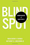 Blind Spot: The Hidden Biases of Good People