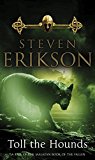 Toll the Hounds (Malazan Book of the Fallen, #8)