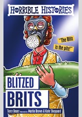 The Blitzed Brits (Horrible Histories #6)