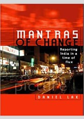 Mantras Of Change: Reporting India In A Time Of Flux