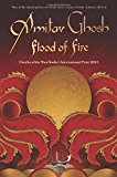 Flood of Fire (Ibis Trilogy, #3)