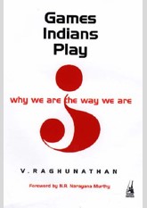 Games Indians Play: Why we are the way we are