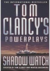 Shadow Watch (Tom Clancy's Power Plays, #3)