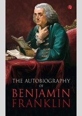 The Autobiography of Benjamin Franklin