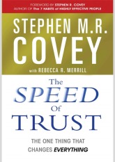 The Speed of Trust: The One Thing that Changes Everything